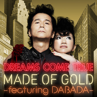 MADE OF GOLD  ―featuring DABADA―