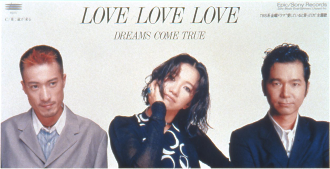 LOVE LOVE LOVE - DREAMS COME TRUE