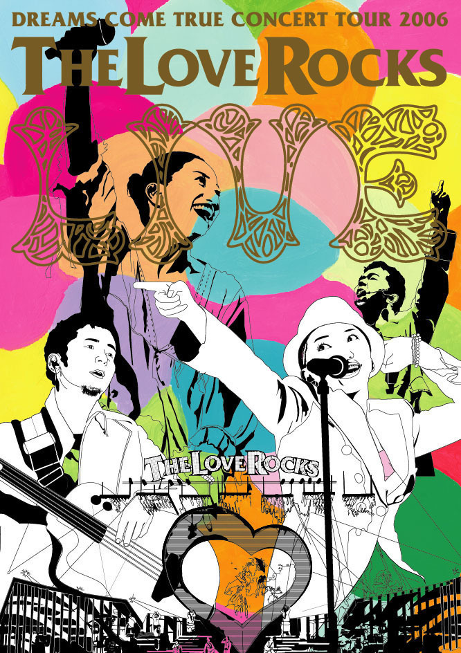 DREAMS COME TRUE CONCERT TOUR 2006 THE LOVE ROCKS