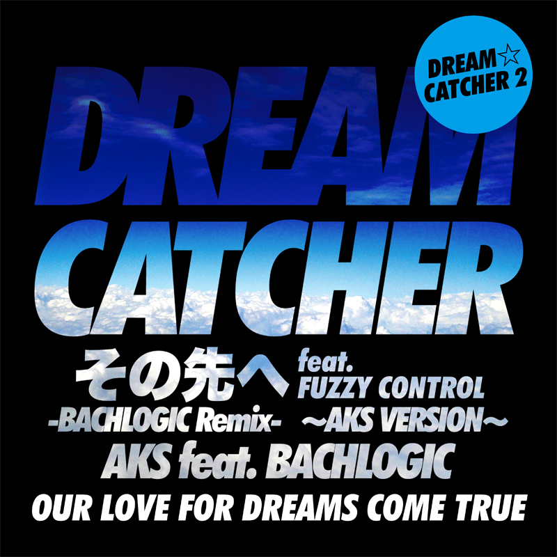 その先へ feat. FUZZY CONTROL -BACHLOGIC Remix- ~AKS VERSION~